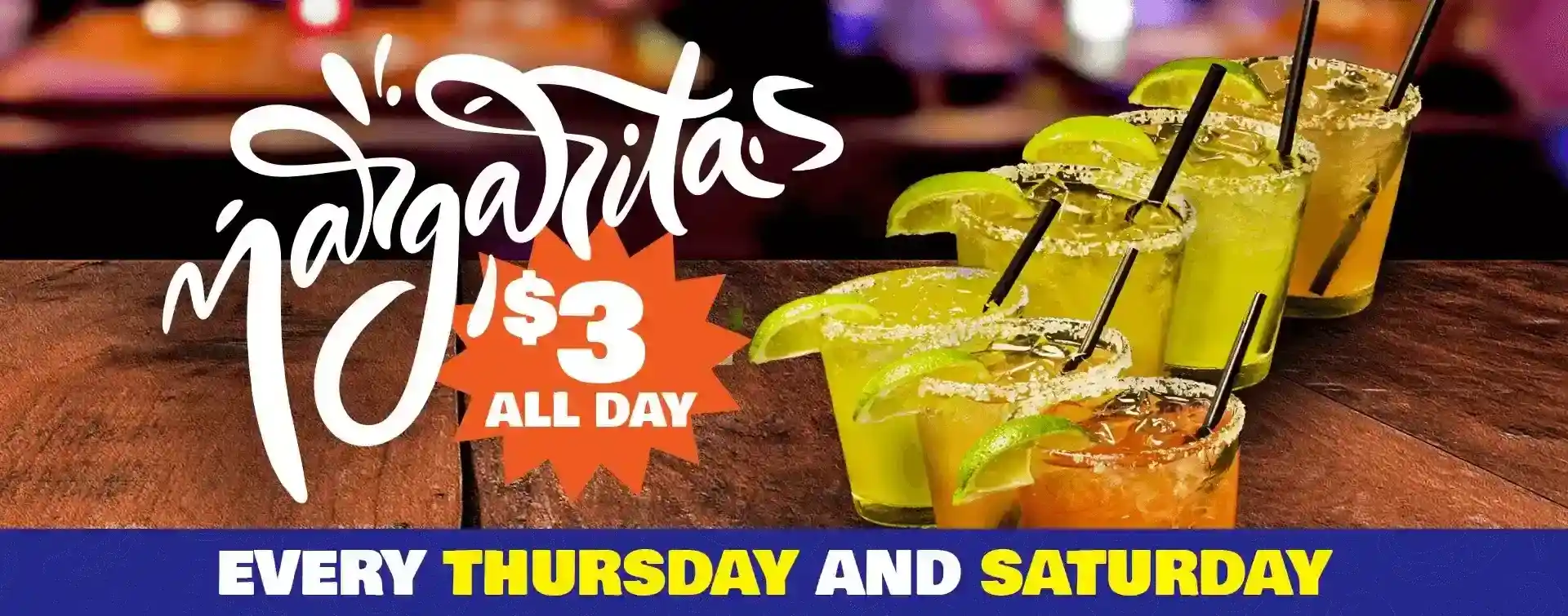 Margarita deal: $3 margaritas every Thursday and Saturday